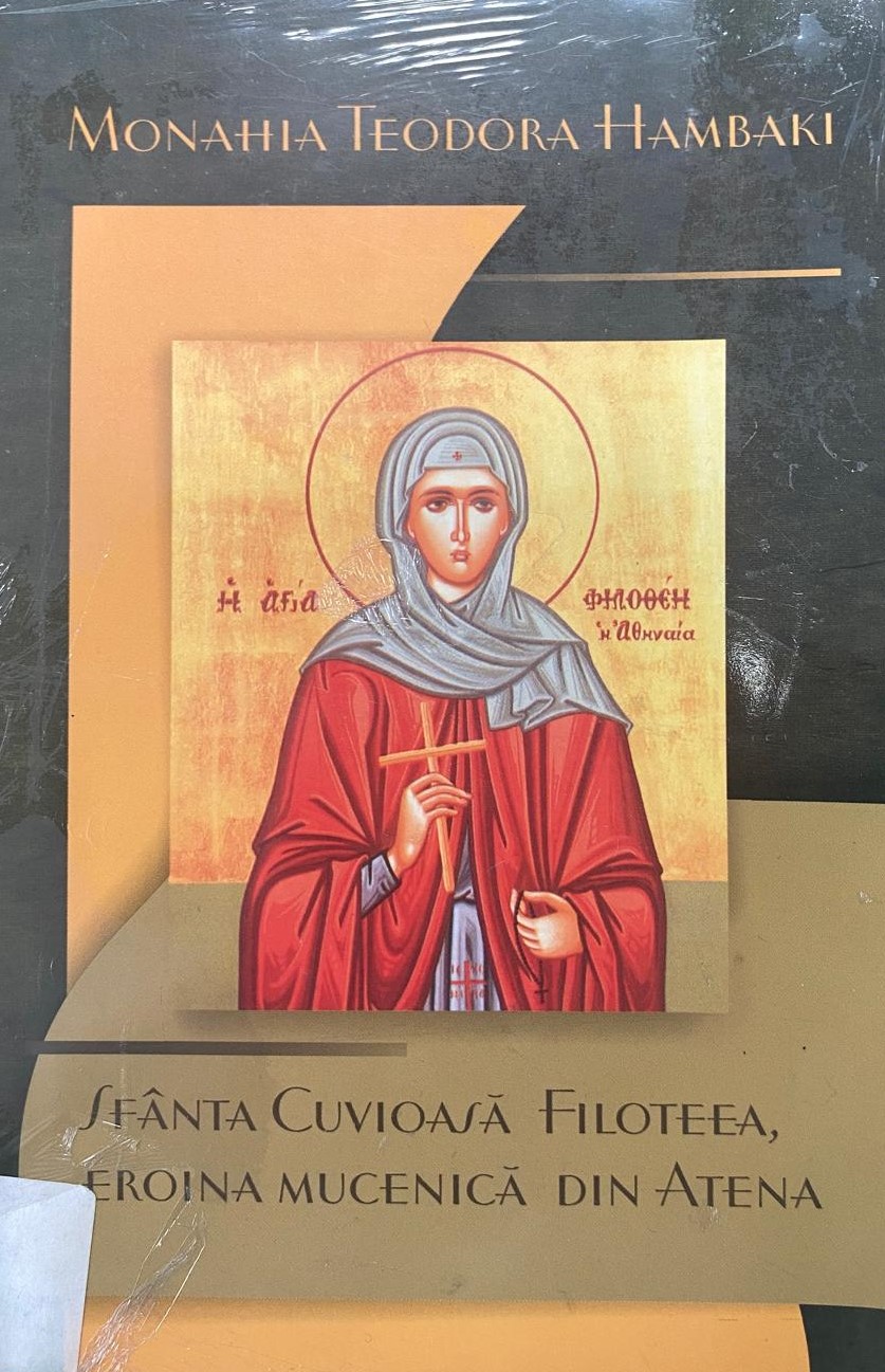 Sfânta Cuvioasă Filoteea, eroina mucenică din Atena