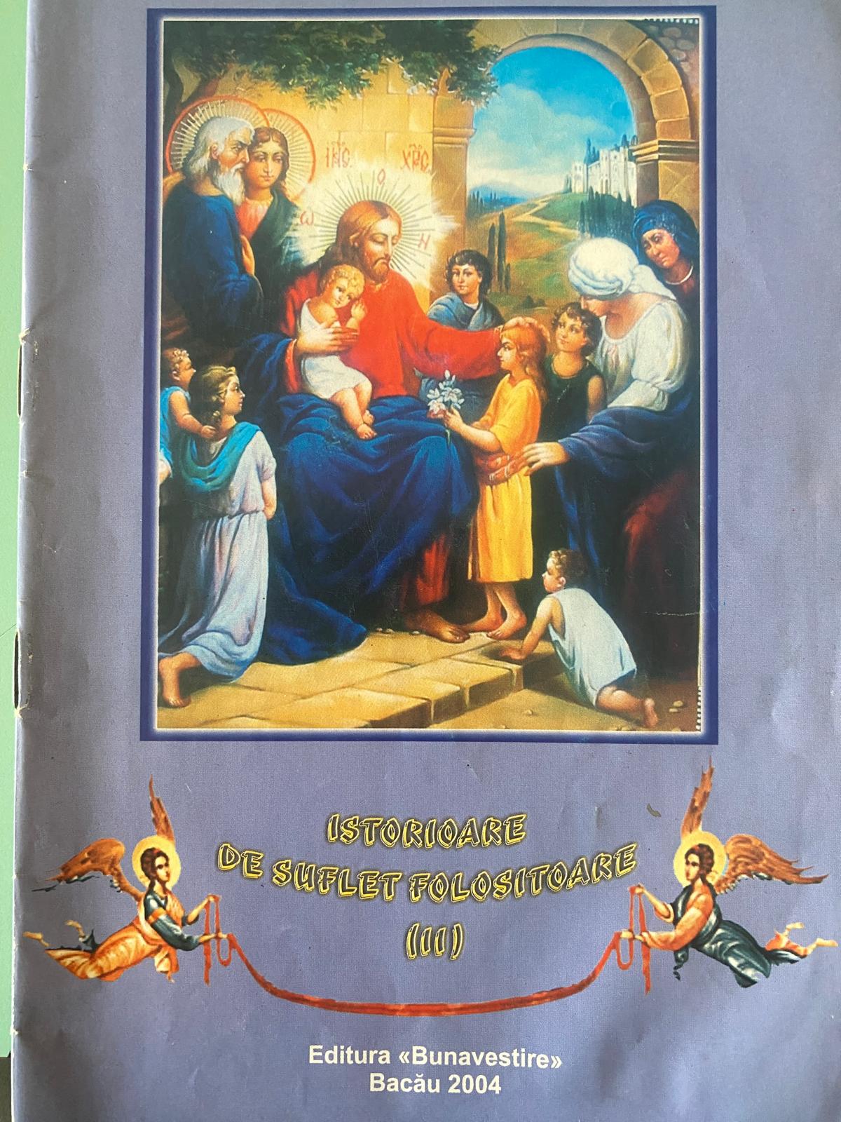 Istorioare de suflet folositoare: pilde și povestiri pentru cei mici - 2