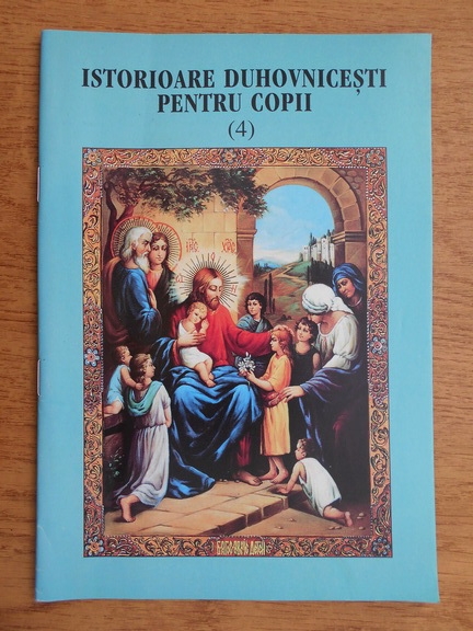 Istorioare Duhovnicești pentru copii - 4