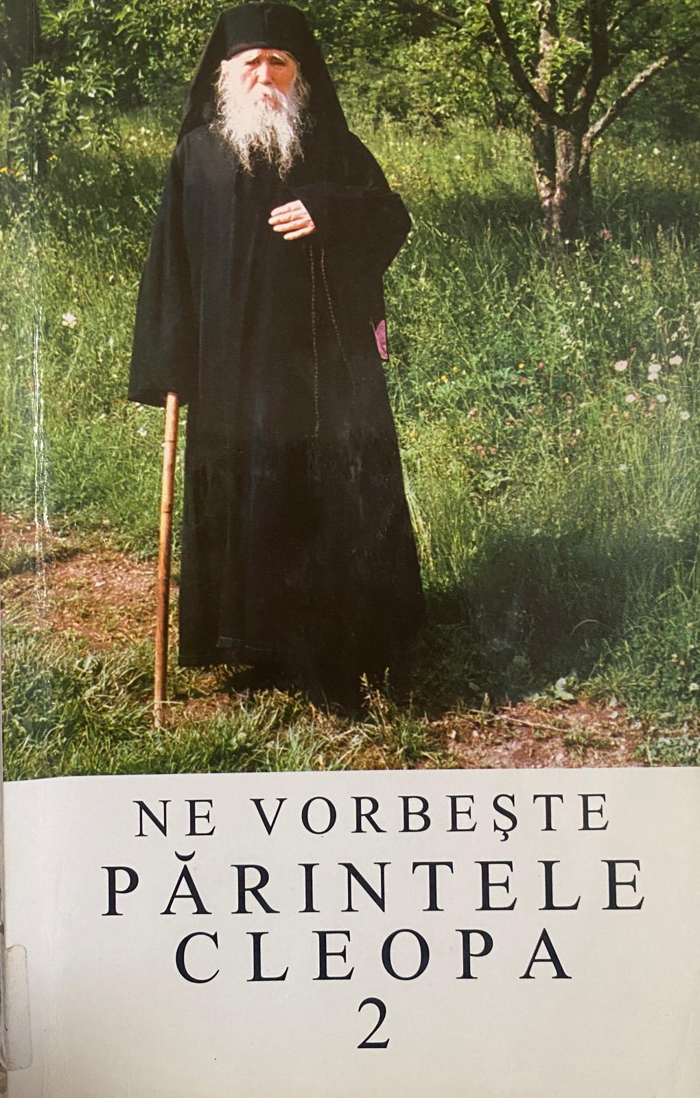Ne vorbește părintele Cleopa - 2