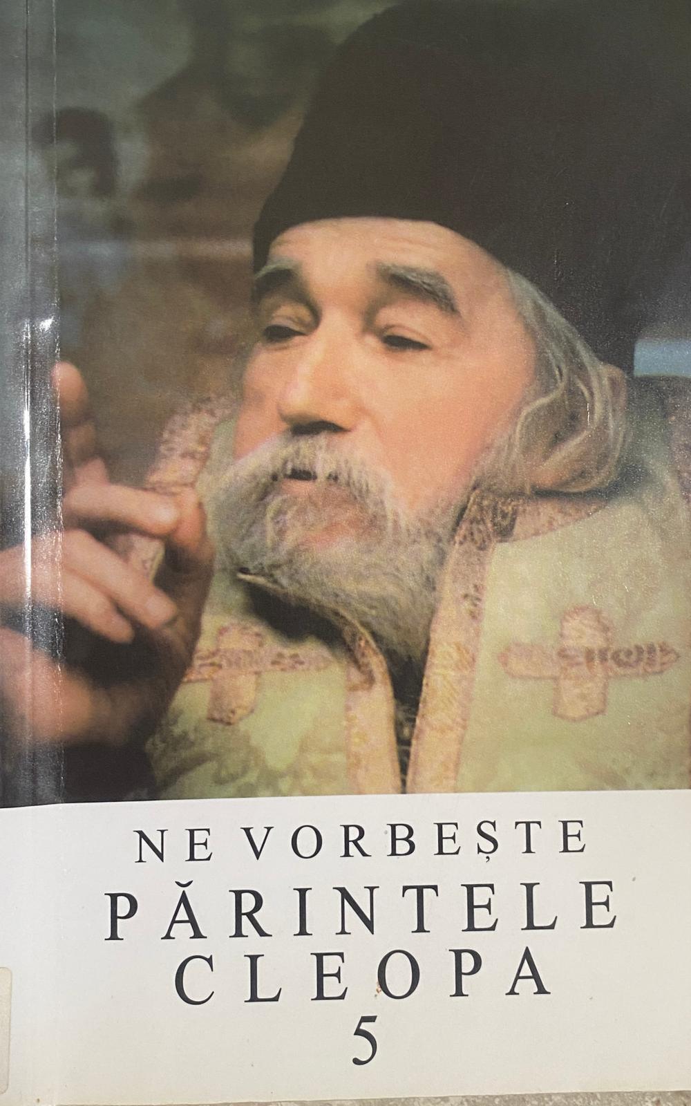 Ne vorbește părintele Cleopa - 5