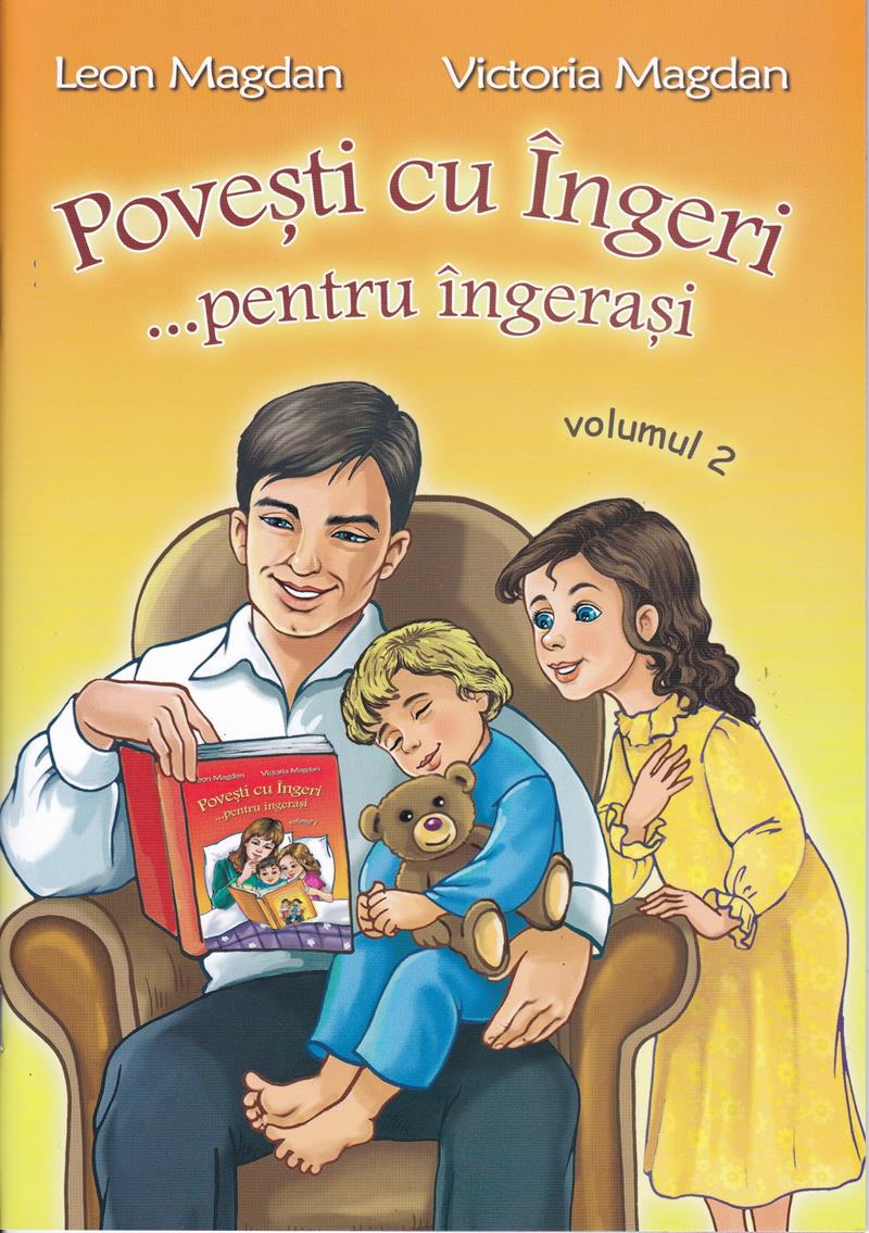 Povești cu îngeri ... pentru îngerași - VOL. 2