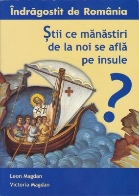 Știi ce mănăstiri de la noi se află pe insule_