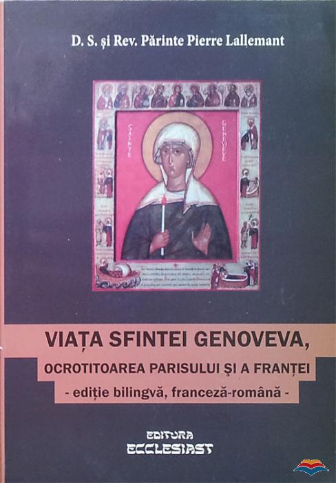 Viața Sfintei Genoveva, ocrotitoarea Parisului și a Franței