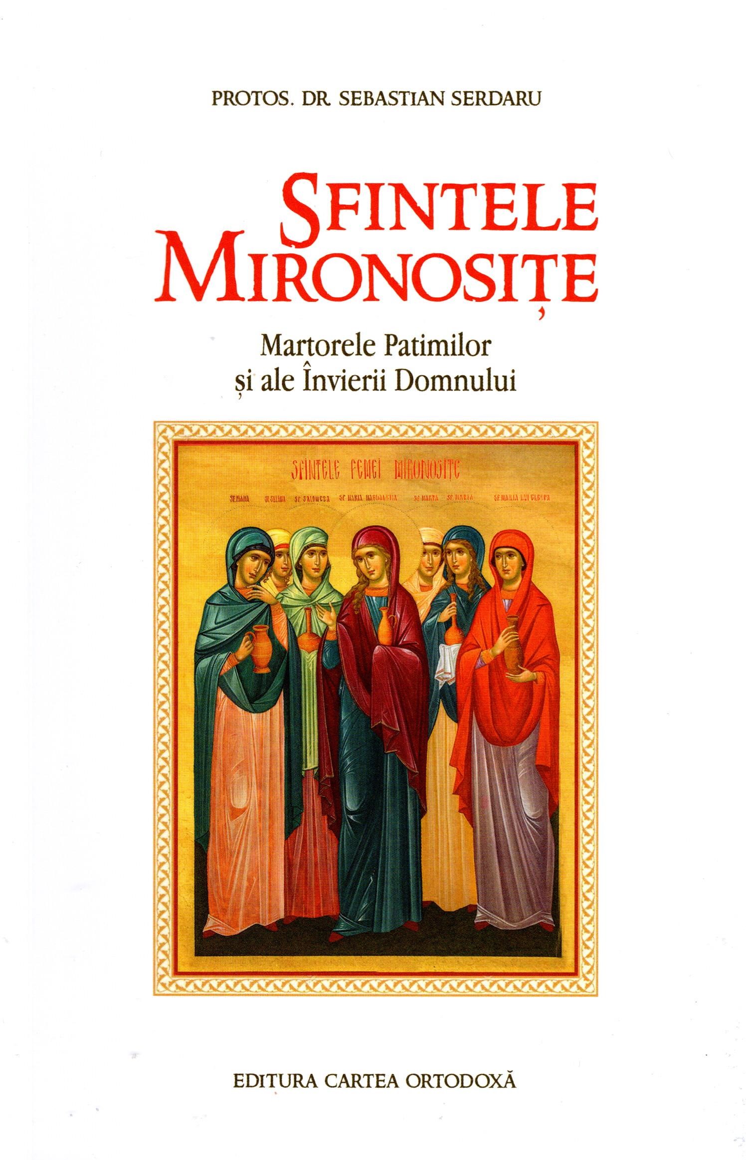 Sfintele Femei Mironosițe, Trâmbițe ale Învierii Domnului