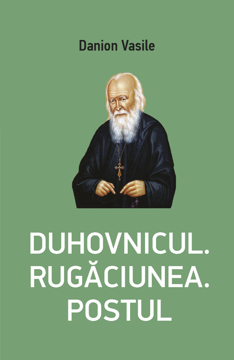 Repere - Duhovnicul, rugăciunea, postul