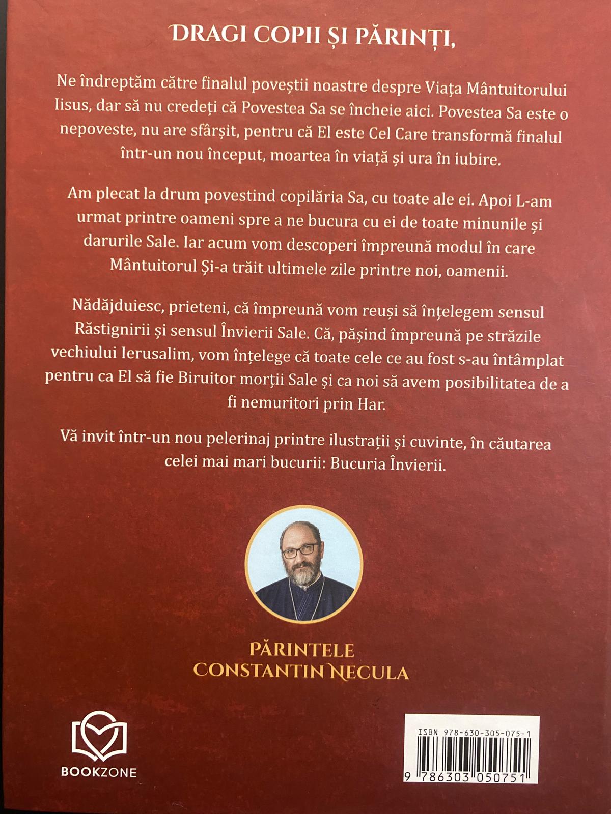 Biblia pentru copii: povestită de Parintele Necula - Patimile și Învierea Mântuitorului — verso